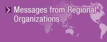 Messages from Regional Organizations